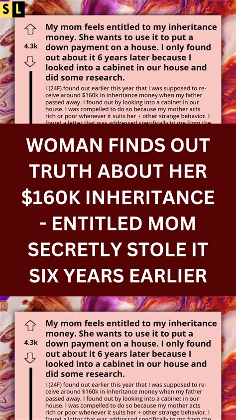 Woman Finds Out Truth About Her 160k Inheritance Entitled Mom Secretly Stole It Six Years