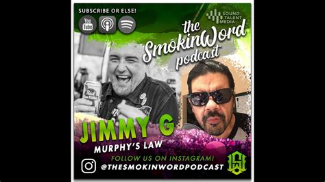 the smokin word podcast jimmy g murphy s law youtube