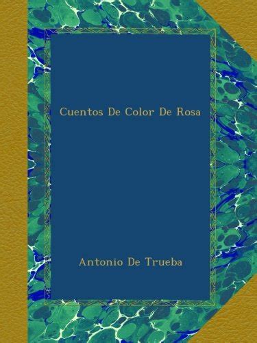Cuentos De Color De Rosa De Trueba Antonio Amazones Libros