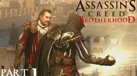Assassins Creed Brotherhood Walkthrough Part 1 Youtube
