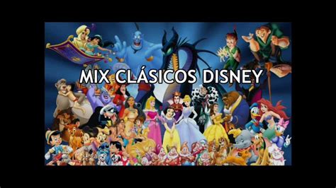 Mix De ClÁsicos Disney 34 Canciones♫ Youtube