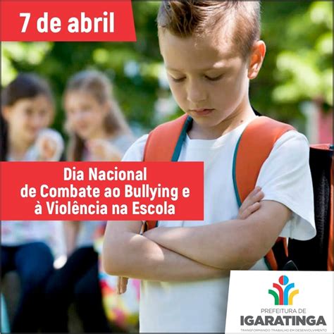 Site Oficial Da Prefeitura Municipal De Igaratinga 07 04 Dia Nacional De Combate Ao Bullying