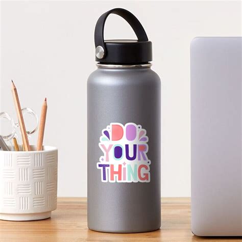Do Your Thing Sticker By Chloedesigns00 Redbubble