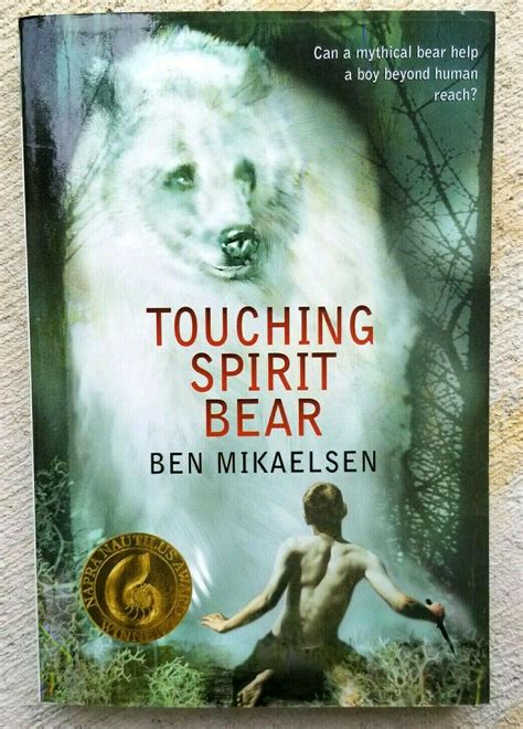 Check It Out Touching Spirit Bear By Ben Mikaelsen Kwit