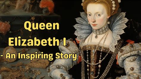 "Elizabeth I: A Tale of Triumph Amidst Turmoil | The Unforgettable
