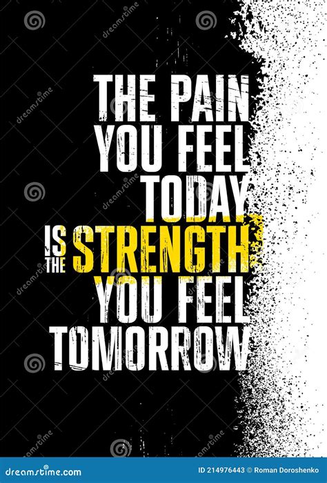 Wall Decals And Murals The Pain You Feel Today Is The Strength You Feel