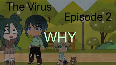 the virus episode 2 ฬђץ youtube