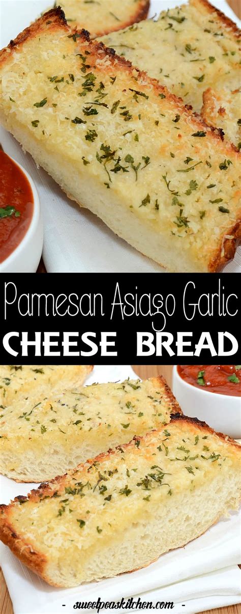 Parmesan Asiago Garlic Cheese Bread Sweet Peas Kitchen