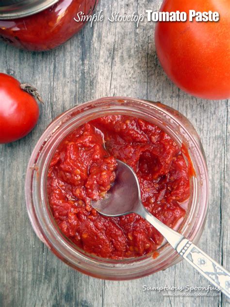 Simple Stovetop Tomato Paste Recipe Sumptuous Spoonfuls Homemade