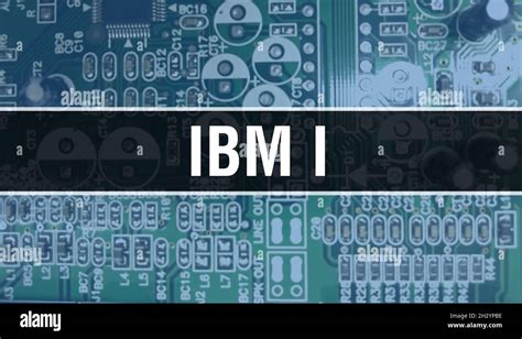 Ibm I Text Written On Circuit Board Electronic Abstract Technology