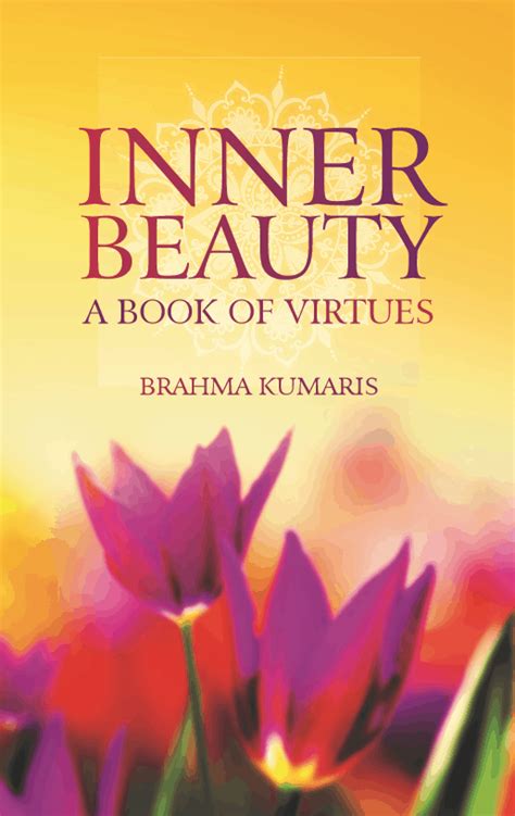 Inner Beauty Inspired Stillness Brahma Kumaris
