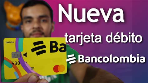 Nueva Tarjeta Débito Bancolombia Anderson Rivera Youtube
