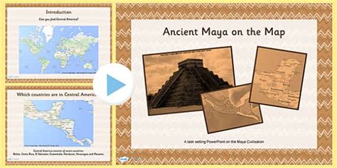 Ancient Maya On The Map Lesson Teaching Pack Powerpoint Mayans