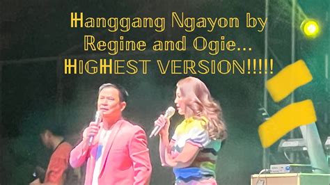 Hanggang Ngayon By Regine Velasquez And Ogie Alcasid The Songbird Live In Doha Regine In