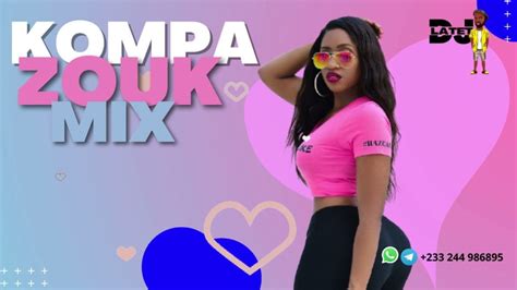 Dj Latet Kompa Zouk Love Mix 20212022 Mp3 Download Oneclickghana