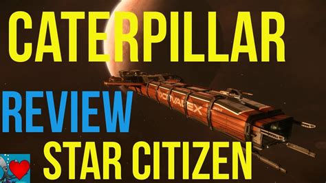 Star Citizen Drake Caterpillar Review Youtube