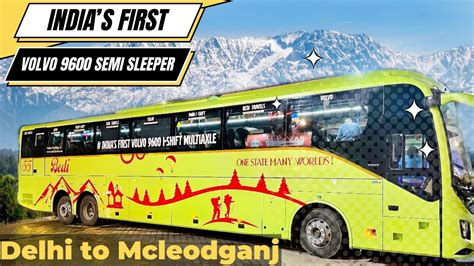 Indias First Volvo Multi Axle Semi Sleeper Delhi To Mcleodganj