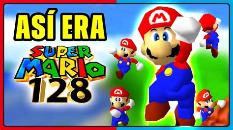 La Secuela Oficial De Super Mario 64 🍄 El Misterio De Super Mario 128
