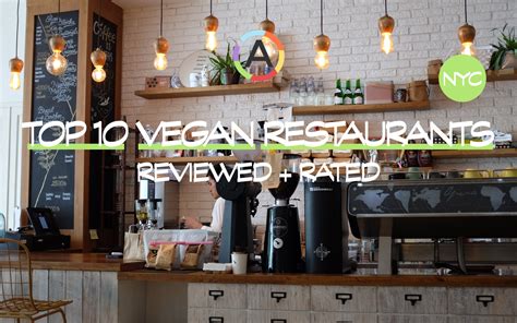 Top 10 Best Vegan & Vegetarian Restaurants in NYC (Reviewed & Rated