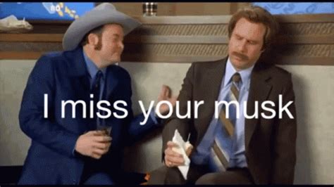 Anchorman Musk Gif Anchorman Musk I Miss You Discover Share Gifs