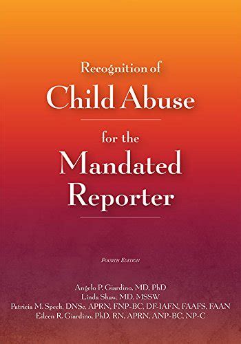 Recognition Of Child Abuse For The Mandated Reporter 4e Ebook