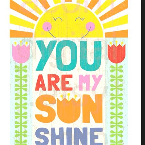 Love This Sunshine Printable You Are My Sunshine Posters Printable