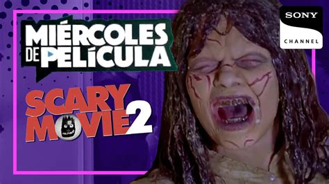 Scary Movie 2 MiÉrcoles De PelÍcula Sony Channel Latinoamérica