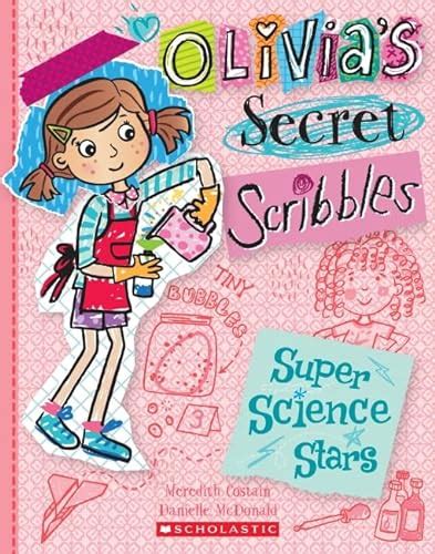 9781760277093 Olivias Secret Scribbles 4 Super Science Stars
