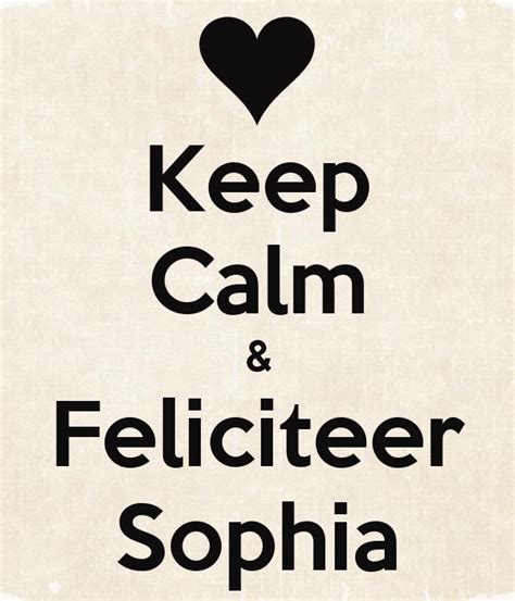 Keep Calm And Feliciteer Sophia Poster Elzjuhh Keep Calm O Matic