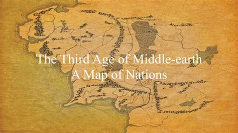 The Third Age Of Middle Earth A Map Of Nations Youtube