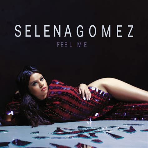 Selena Gomez Feel Me Lyrics Genius Lyrics