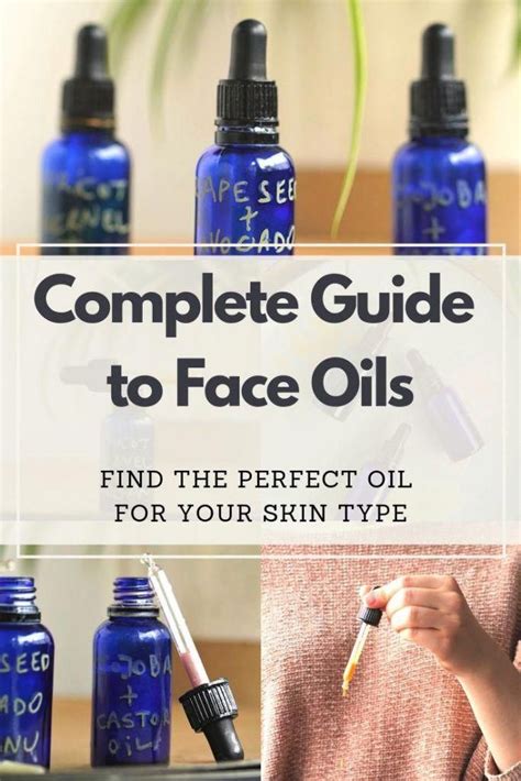This Easy And Complete Carrier Oil Guide Helps You Choose The Best Face