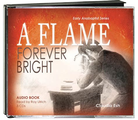 A Flame Forever Bright Audiobook Sermon On The Mount Publishing