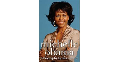 Michelle Obama A Biography By Liza Mundy
