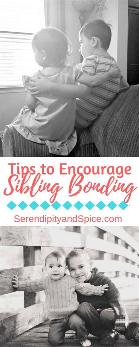 How To Create Strong Sibling Bonds Serendipity And Spice