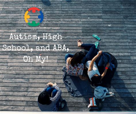 High School Autism And Aba Oh My