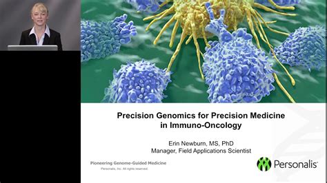 Precision Genomics And Precision Medicine For Immuno Oncology Youtube