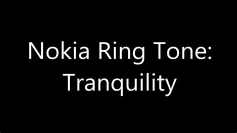 The free nokia 216 youtube apps support java jar mobiles or smartphones and will work on your nokia 225. Nokia Ringtone - Tranquility - YouTube