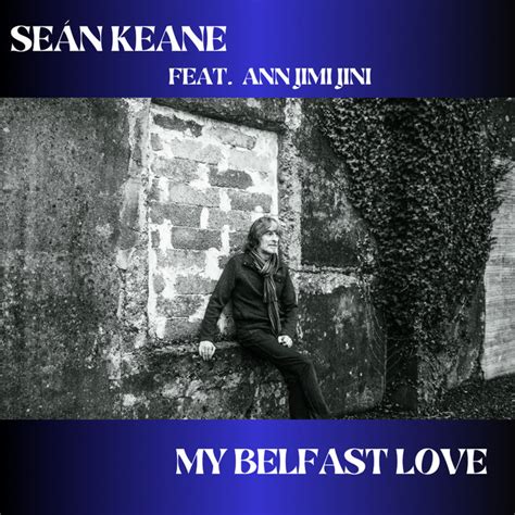 my belfast love single by seán keane spotify