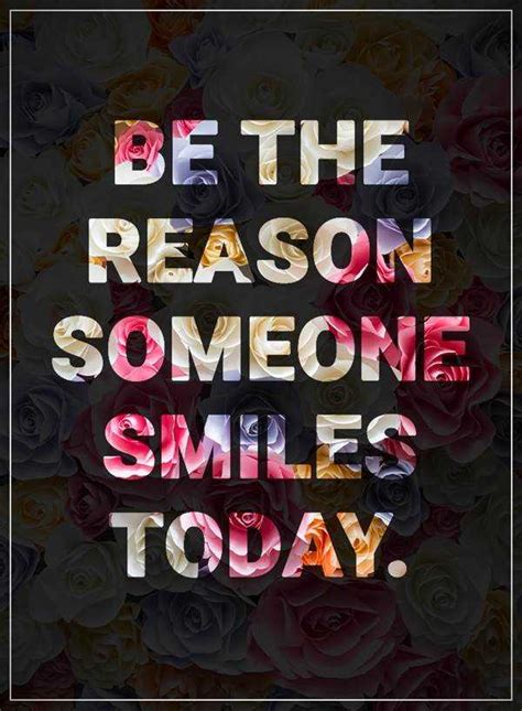 Happy Quotes Surprising Be Reason Awesome Smiles Today Boomsumo Quotes