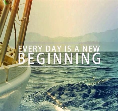 Every Day Is A New Beginning Pictures Photos And Images For Facebook