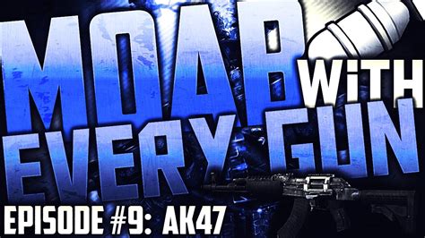 Moab With Every Gun Ep 9 Ak 47 YouTube