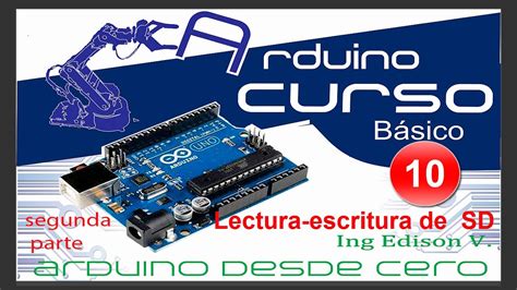 Curso de Arduino desde cero en Español Capítulo lectura y escritura de SD Card da parte