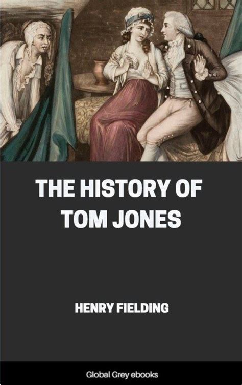 The History Of Tom Jones A Foundling By Henry Fielding Free Ebook