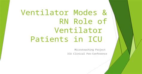 Ventilator Modes And Rn Role Of Ventilator Patients In Icu Download