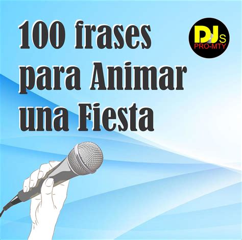 100 Frases Para Animar Una Fiesta Joseph Lara Hotmart