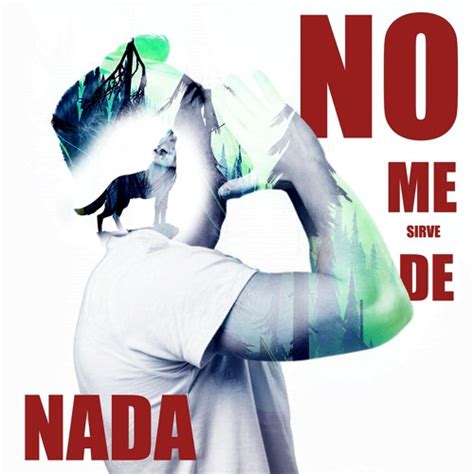 Stream No Me Sirve De Nada By Aj Wos Listen Online For Free On Soundcloud