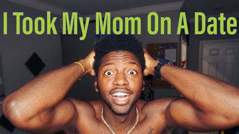 I Took My Mom On A Date Youtube