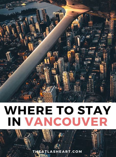 Where To Stay In Vancouver The Ultimate Guide To Vancouvers Best