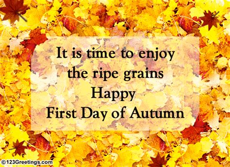 Time To Enjoy Free First Day Of Autumn Ecards Greeting Cards 123